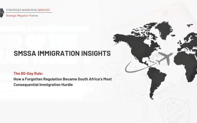 The 60-Day Rule: How a Forgotten Regulation Became South Africa’s Most Consequential Immigration Hurdle
